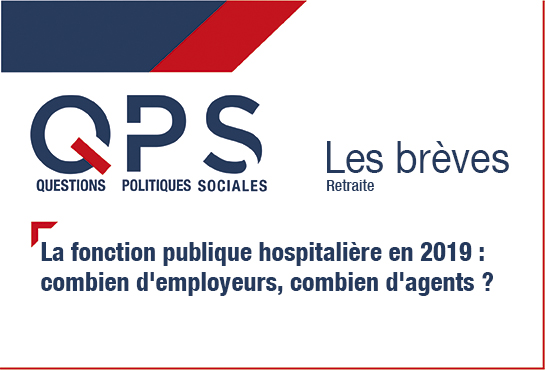 QPS Questions Politiques Sociales - Les brèves n°6 - Retraite