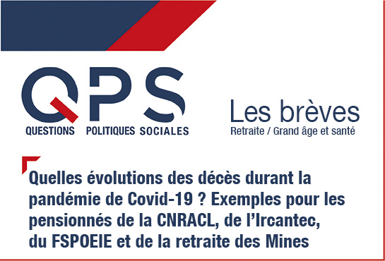 QPS Questions Politiques Sociales - Les brèves n°8 - Retraite - Grand âge et santé