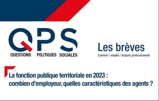 QPS Questions Politiques Sociales - Les Brèves n°36 - Carrière / emploi / risques professionnels