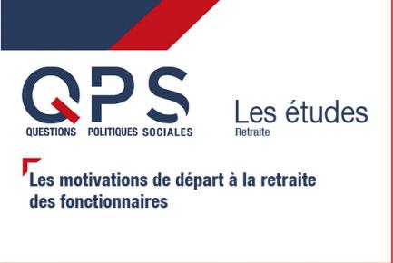 QPS - Les études n°10 - Les motivations de départ à la retraite des fonctionnaires