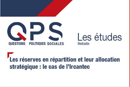 QPS - Les études n°3 - Les réserves en répartition et leur allocation stratégique : le cas de l’Ircantec